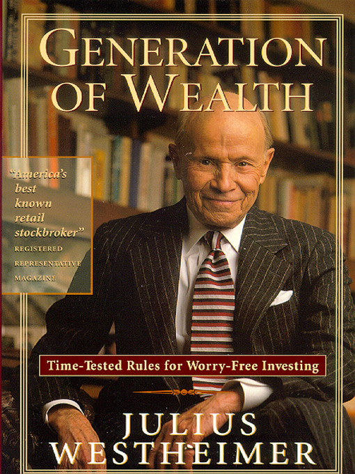 Title details for Generation of Wealth by Julius Westheimer - Available